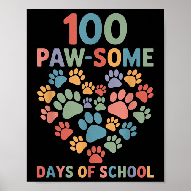 100 Paw-some Days Of School Dog 100th Day School  Poster (Front)