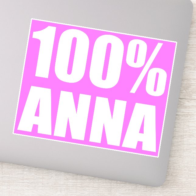 100 percent Anna name Sticker (Detail)