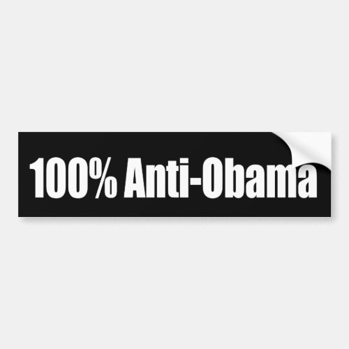 100 percent Anti_Obama Bumpersticker Bumper Sticker