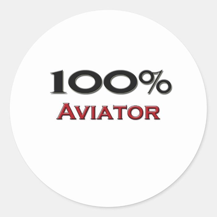 100 Percent Aviator Round Sticker