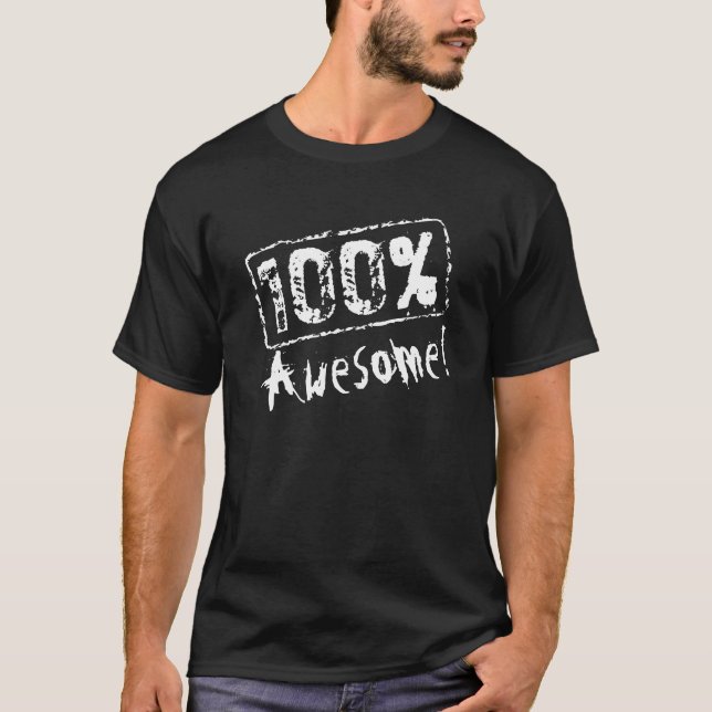 100 Percent Awesome T Shirt (Front)