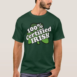 100 Percent Certified Irish Green T-Shirt