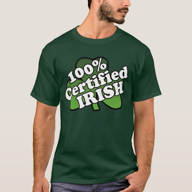 100 Percent Certified Irish Green T-Shirt (Front)