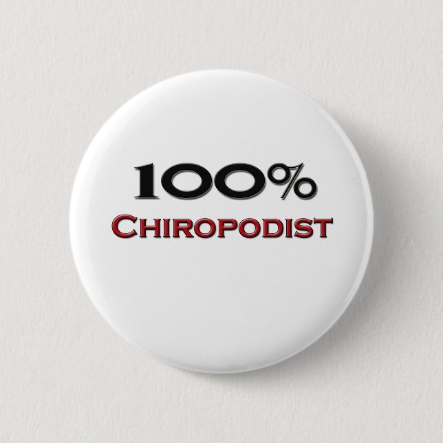 100 Percent Chiropodist Button (Front)