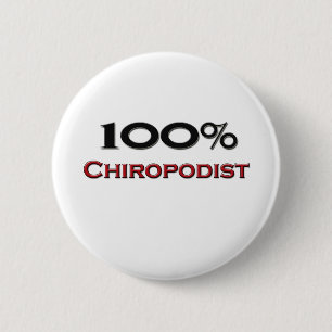 100 Percent Chiropodist Button