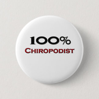 100 Percent Chiropodist Button