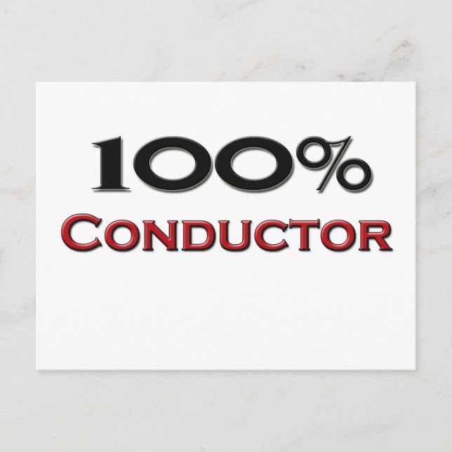 100 Percent Conductor Postcard (Front)