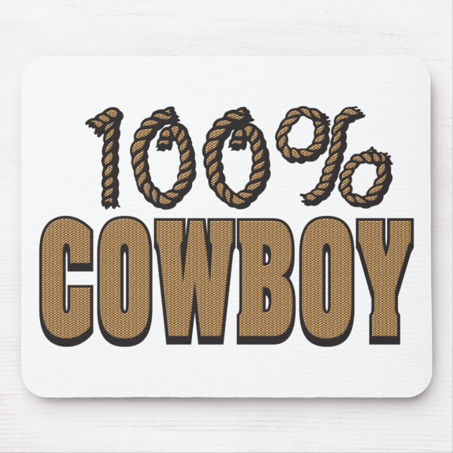 100 Percent Cowboy Mouse Pad (Front)