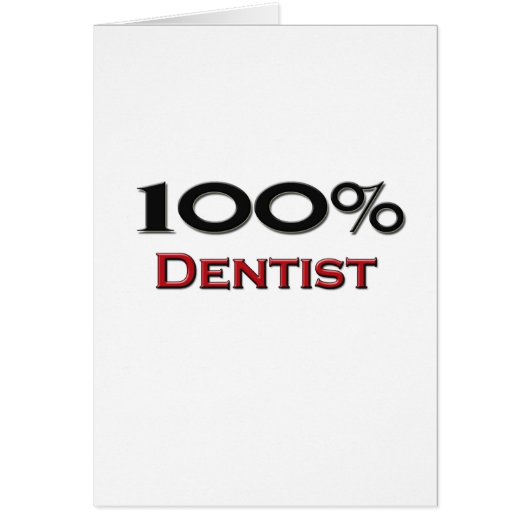 100 Percent Dentist Cards (Front)