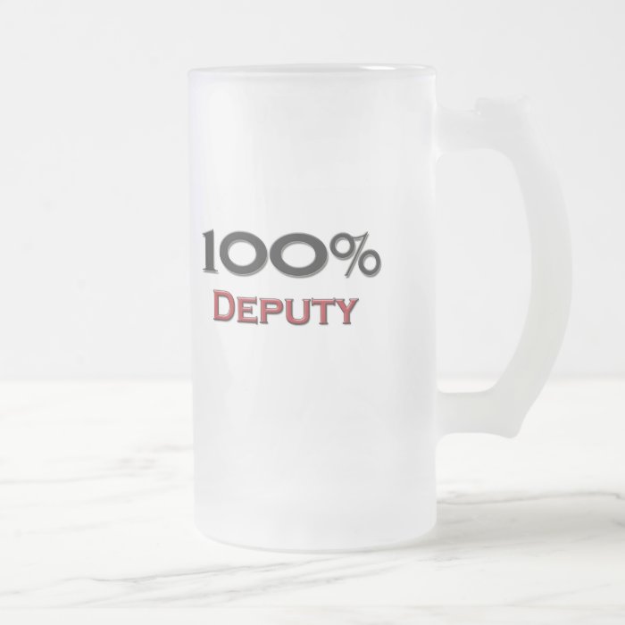 100 Percent Deputy Coffee Mug