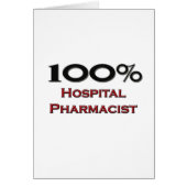 100 Percent Hospital Pharmacist (Front)