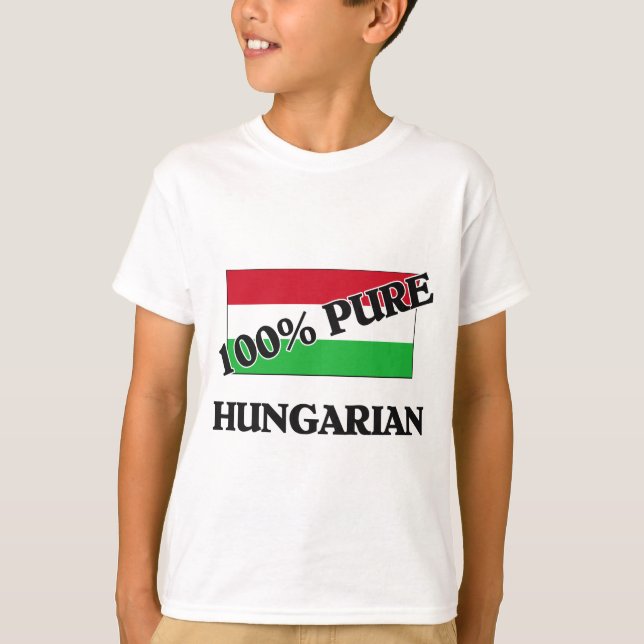 100 Percent HUNGARIAN T-Shirt (Front)