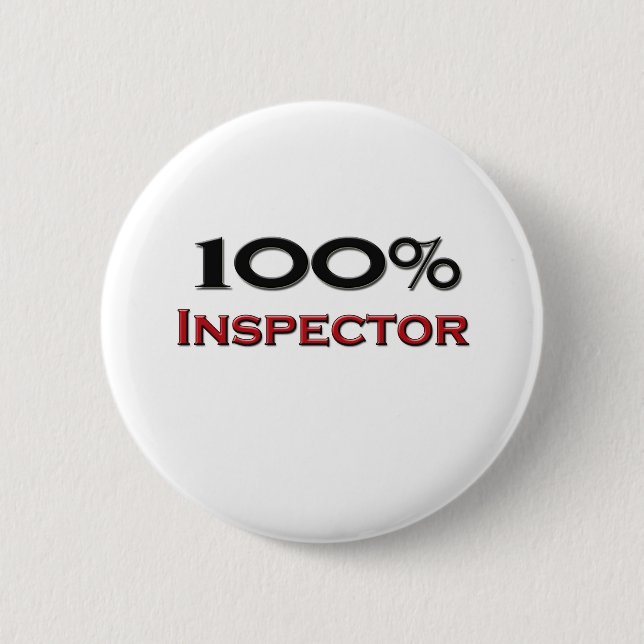 100 Percent Inspector Pinback Button (Front)