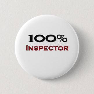 100 Percent Inspector Pinback Button