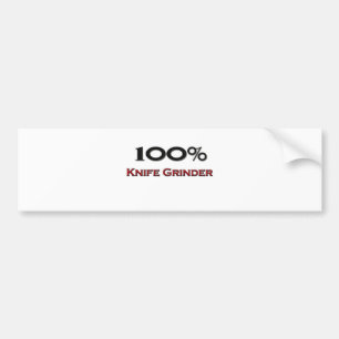 100 Percent Knife Grinder Bumper Sticker