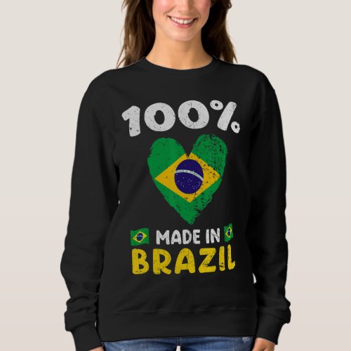 100 Percent Made In Brazil Brazilian Boys Girls Ki Sweatshirt