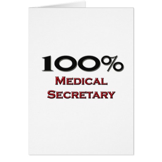 100 Percent Medical Secretary (Front)