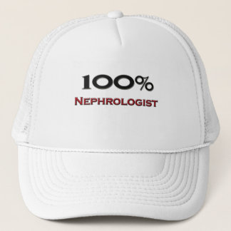 100 Percent Nephrologist Trucker Hat