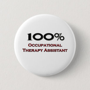 100 Percent Occupational Therapy Assistant Button