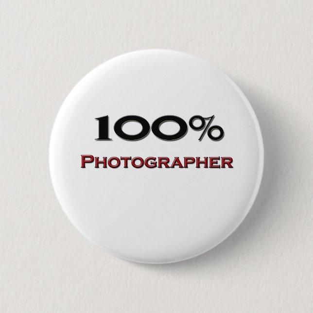 100 Percent Photographer Pinback Button (Front)