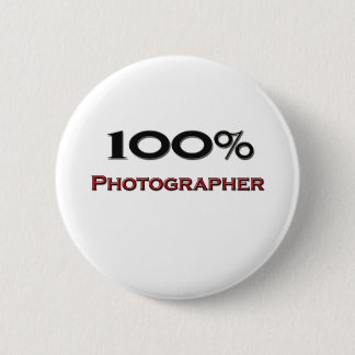 100 Percent Photographer Pinback Button