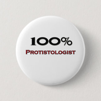 100 Percent Protistologist Pinback Button