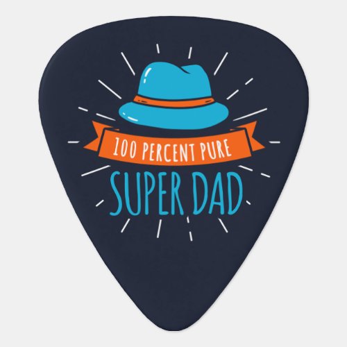 100 Percent Pure Super Dad Modern Fathers Day Guitar Pick
