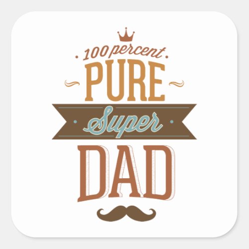 100 Percent Pure Super Dad Square Sticker