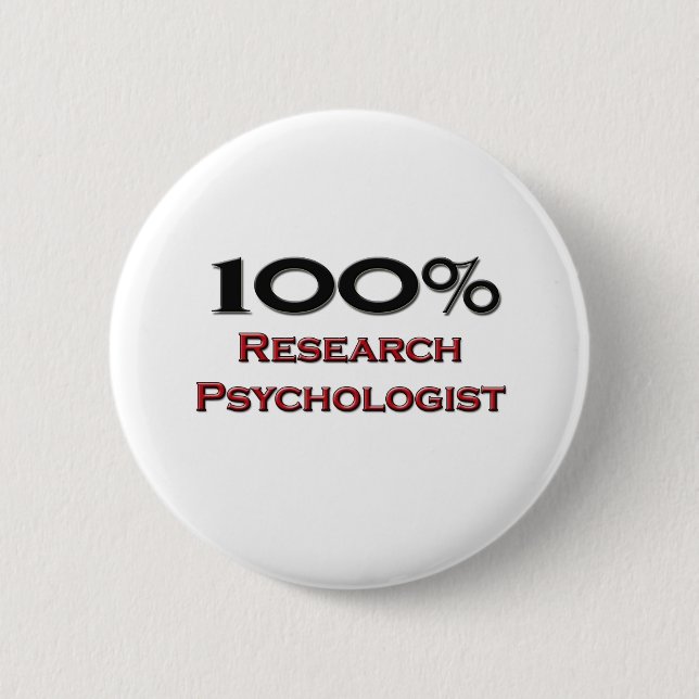 100 Percent Research Psychologist Pinback Button (Front)