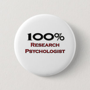 100 Percent Research Psychologist Pinback Button