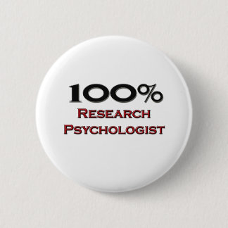 100 Percent Research Psychologist Pinback Button