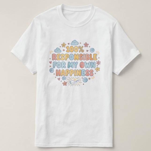 100 percent responsible Magnificent Mindset T-Shirt (Design Front)