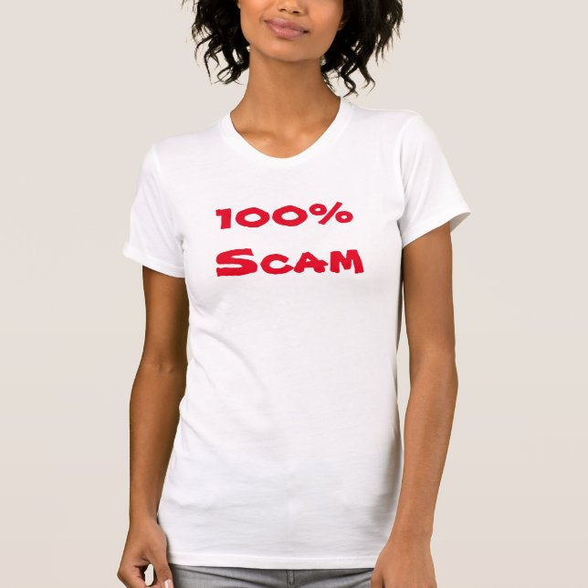 100 percent Scam T-Shirt (Front)