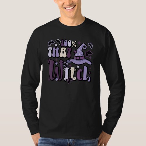 100 Percent That Witch Cute Halloween Witch  For W T_Shirt