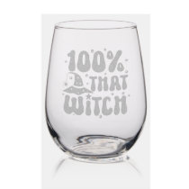 100 percent that witch halloween stemless wine glass