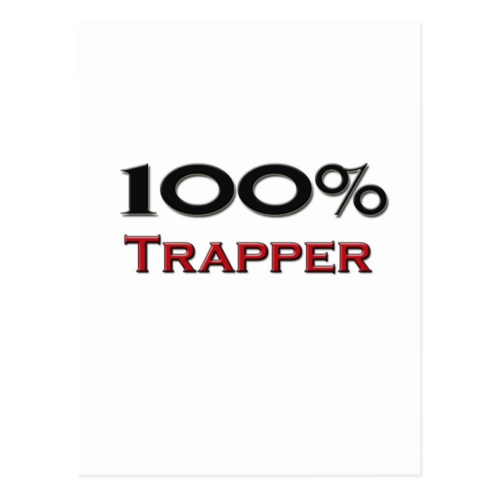 100 Percent Trapper Postcards