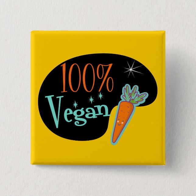 100 Percent Vegan Pinback Button (Front)