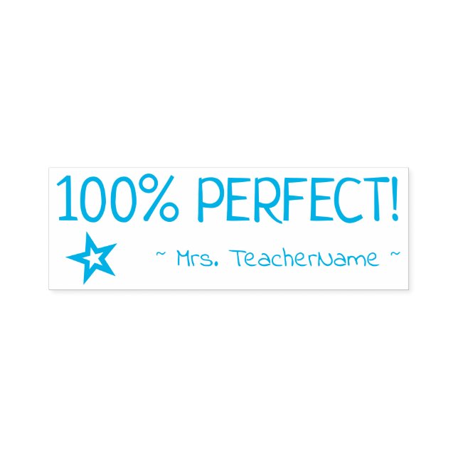 "100% PERFECT!" + Educator Name Rubber Stamp (Design)
