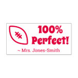 [ Thumbnail: "100% Perfect!" + Educator's Name Rubber Stamp ]