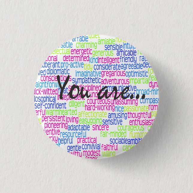100 Positive Words that Describe You! Pinback Button (Front)