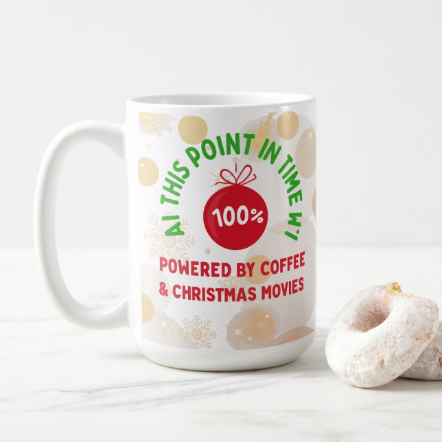100% Powered by Coffee & Christmas Movies – Funny  Mug (With Donut)