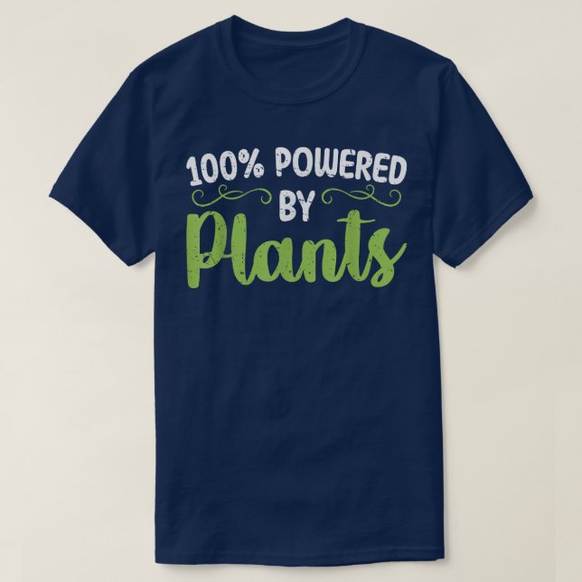 100 Powered By Plants Vegan Vegetable Diet  T-Shirt (Design Front)