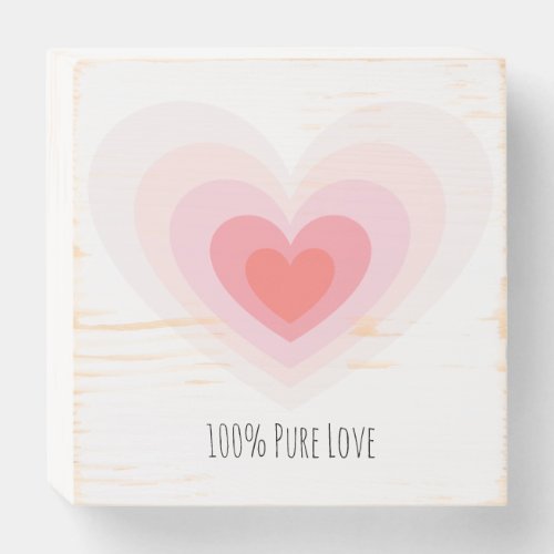 100 Pure Love Wood Box Sign
