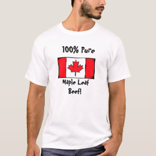 100% Pure , Maple LeafBeef! T-Shirt