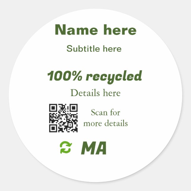 100% recycled add Q R code here business name Classic Round Sticker (Front)