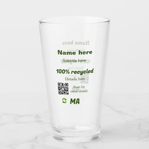 100 recycled add Q R code here business name Glass