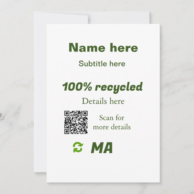 100% recycled add Q R code here business name Invitation (Front)