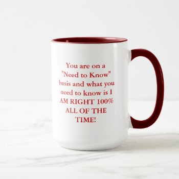 100% Right All The Time Mug by PinkDaisyCreations at Zazzle