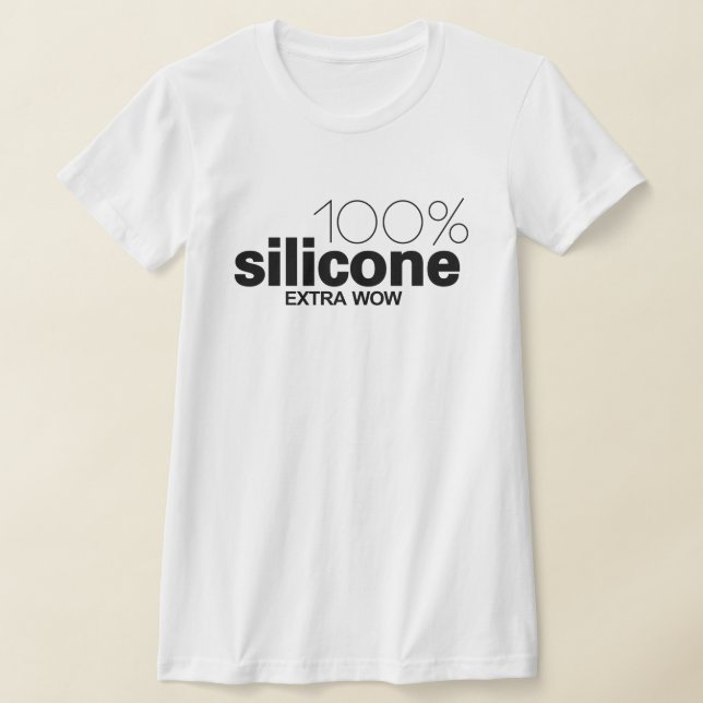100% Silicone. Extra WOW T-Shirt (Laydown)