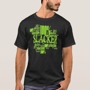100% Slacker - Basic Dark T-Shirt